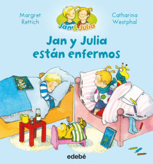JAN Y JULIA ESTN ENFERMOS