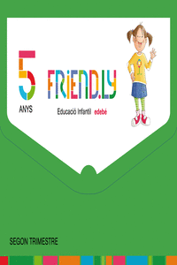 FRIEND.LY 5 ANYS SEGON TRIMESTRE