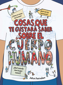 COSAS QUE TE GUSTAR� SABER SOBRE EL CUERPO HUMANO