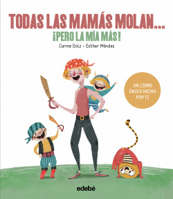 TODAS LAS MAMS MOLAN...