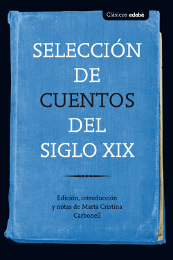 SELECCIN DE CUENTOS DEL SIGLO XIX
