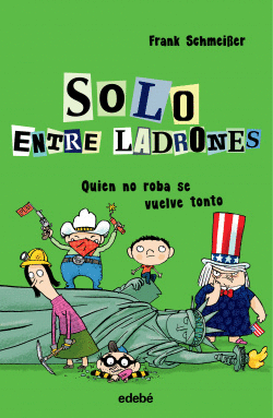 QUI�N NO ROBA SE VUELVE TONTO