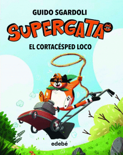 EL CORTACESPED LOCO
