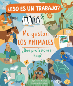�ESO ES UN TRABAJO? ME GUSTAN LOS ANIMALES: �QU� PROFESIONES HAY?