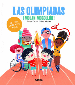 LAS OLIMPIADAS �MOLAN MOGOLL�N!