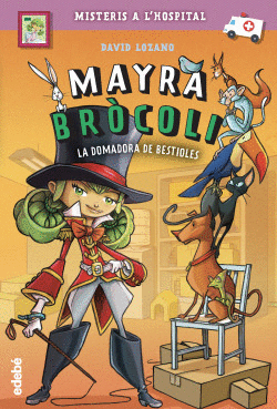 MAYRA BR�COLI 4: LA DOMADORA DE BESTIOLES