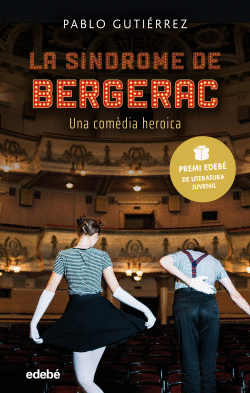 LA S�NDROME DE BERGERAC (PREMI EDEB� DE LITERATURA JUVENIL 2021)