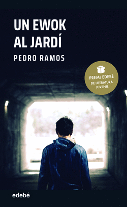 UN EWOK AL JARD� (PREMI EDEB� DE LITERATURA JUVENIL 2022)
