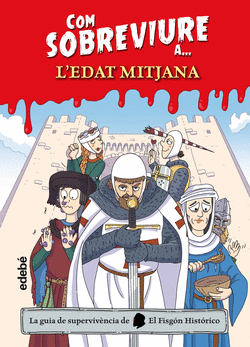 COM SOBREVIURE A� L�EDAT MITJANA