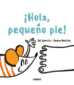 �HOLA, PEQUE�O PIE!