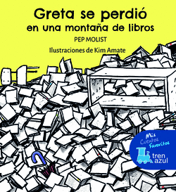 GRETA SE PERDI� EN UNA MONTA�A DE LIBROS