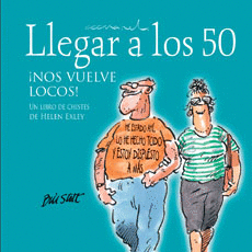 LLEGAR A LOS 50 NOS VUELVE LOCOS!