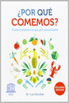 POR QUE COMEMOS? DIETA MEDITERRANEA PERSONALIZADA