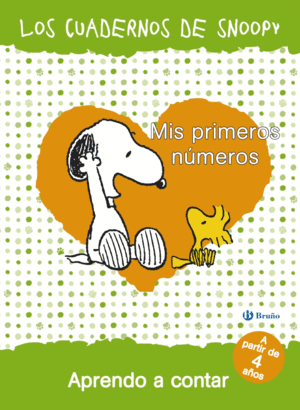 MIS PRIMEROS NMEROS. APRENDO A CONTAR. LOS CUADERNOS DE SNOOPY
