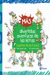 M�S DIVERTIDAS AVENTURAS DE LAS LETRAS