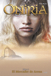 ONIRIA, 2. EL MERCADER DE ARENA
