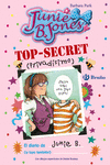 TOP-SECRET (PRIVAD�SIMO): EL DIARIO DE JUNIE B. (�Y TUYO TAMBI�N!)
