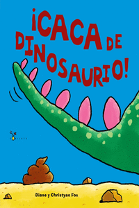 �CACA DE DINOSAURIO!