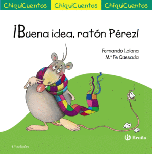 �BUENA IDEA, RAT�N P�REZ!