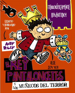 EL REY PANTALONCETES Y LOS MU�ECOS DEL TERROR