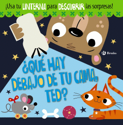 �QU� HAY DEBAJO DE TU CAMA, TED?