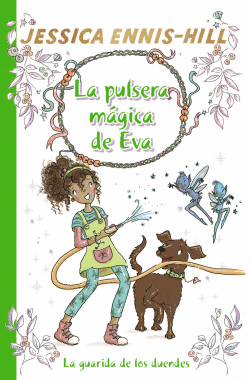 LA PULSERA M�GICA DE EVA, 3. LA GUARIDA DE LOS DUENDES