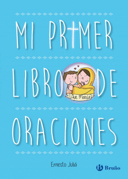 MI PRIMER LIBRO DE ORACIONES. EDICI�N ACTUALIZADA