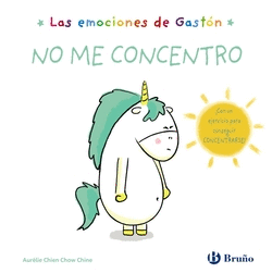 LAS EMOCIONES DE GAST�N. NO ME CONCENTRO