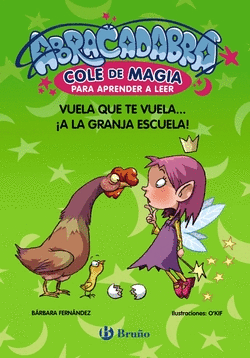 ABRACADABRA, COLE DE MAGIA PARA APRENDER A LEER, 2. VUELA QUE TE VUELA... �A LA