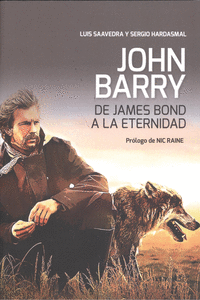 JOHN BARRY: DE JAMES BOND A LA ETERNIDAD