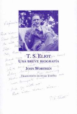 T. S. ELIOT: UNA BREVE BIOGRAF�A