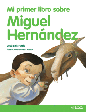 MI PRIMER LIBRO SOBRE MIGUEL HERNNDEZ