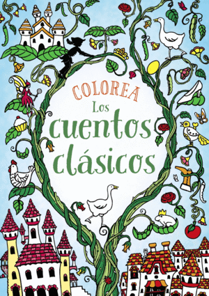 COLOREA LOS CUENTOS CL�SICOS