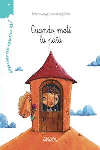 �TE CUENTO UN SECRETO? CUANDO MET� LA PATA
