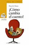 �C�MO CAMBIA EL CUENTO!