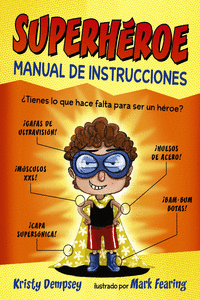 SUPERH�ROE. MANUAL DE INSTRUCCIONES