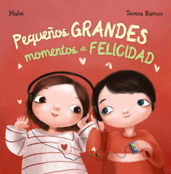 PEQUE�OS GRANDES MOMENTOS DE FELICIDAD