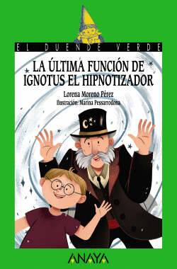 LA �LTIMA FUNCI�N DE IGNOTUS EL HIPNOTIZADOR
