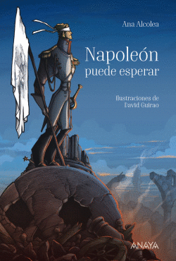 NAPOLE�N PUEDE ESPERAR
