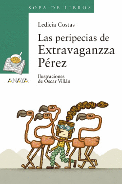 LAS PERIPECIAS DE EXTRAVAGANZZA P�REZ