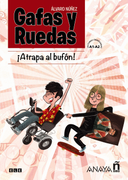 GAFAS Y RUEDAS. �ATRAPA AL BUF�N!