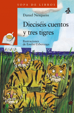 DIECISIS CUENTOS Y TRES TIGRES