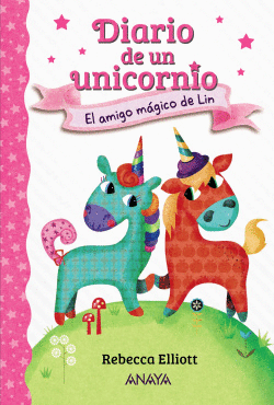 DIARIO DE UN UNICORNIO 1. EL AMIGO M�GICO DE LIN