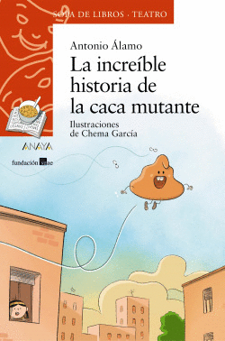 LA INCRE�BLE HISTORIA DE LA CACA MUTANTE