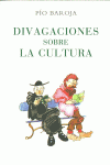 DIVAGACIONES SOBRE LA CULTURA