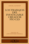 LOS TRABAJOS DEL INFATIGABLE CREADOR P�O CID