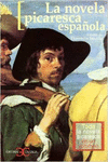 LA NOVELA PICARESCA ESPA�OLA. TODA LA NOVELA PICARESCA EN UN VOLUMEN