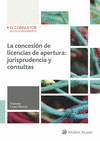 CONCESI�N DE LICENCIAS DE APERTURA: JURISPRUDENCIA Y CONSULTAS