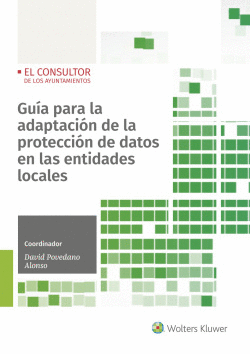 GU�A PARA LA ADAPTACI�N DE LA PROTECCI�N DE DATOS EN LAS ENTIDADES LOCALES