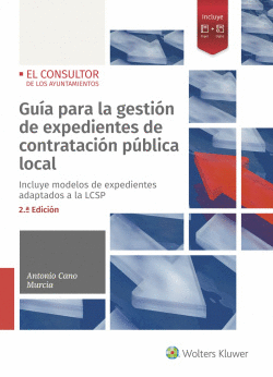 GU�A PARA LA GESTI�N DE EXPEDIENTES DE CONTRATACI�N P�BLICA LOCAL (2.� EDICI�N)